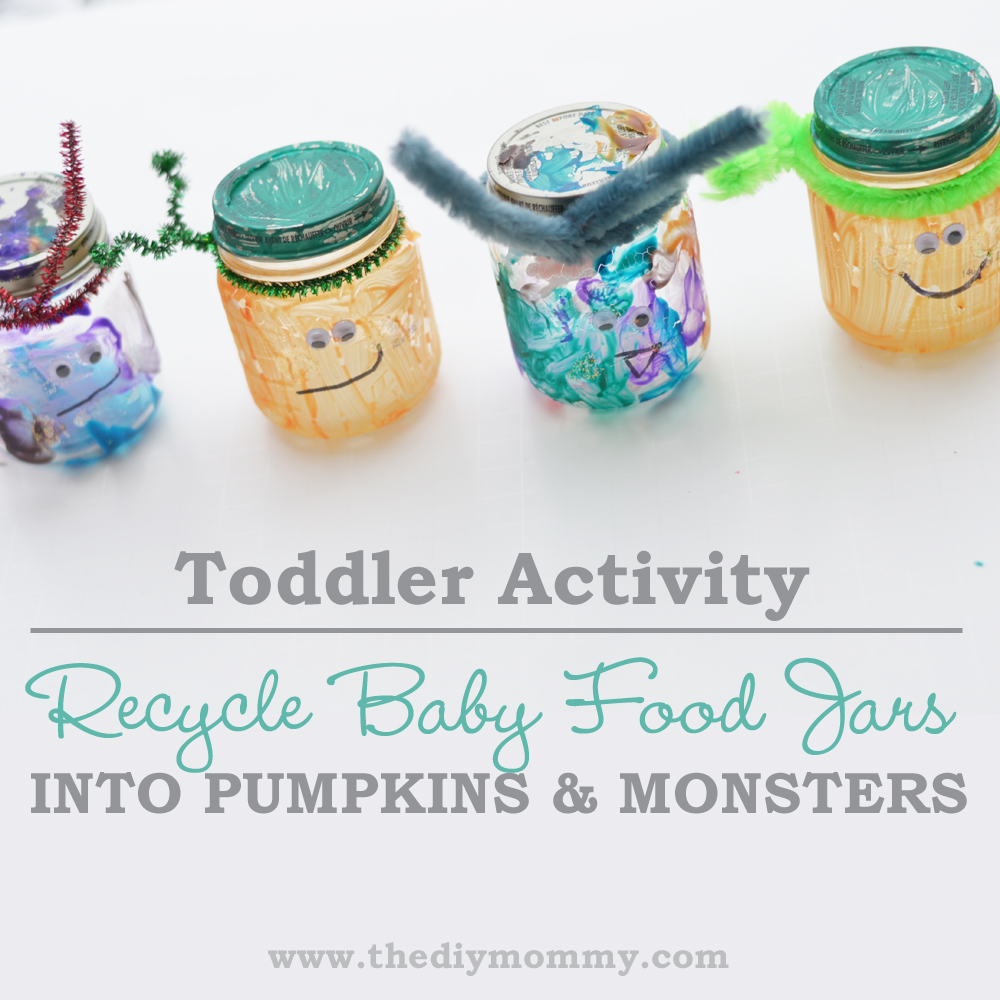 Toddler Activity: Recycle Baby Food Jars into Pumpkins and Monsters